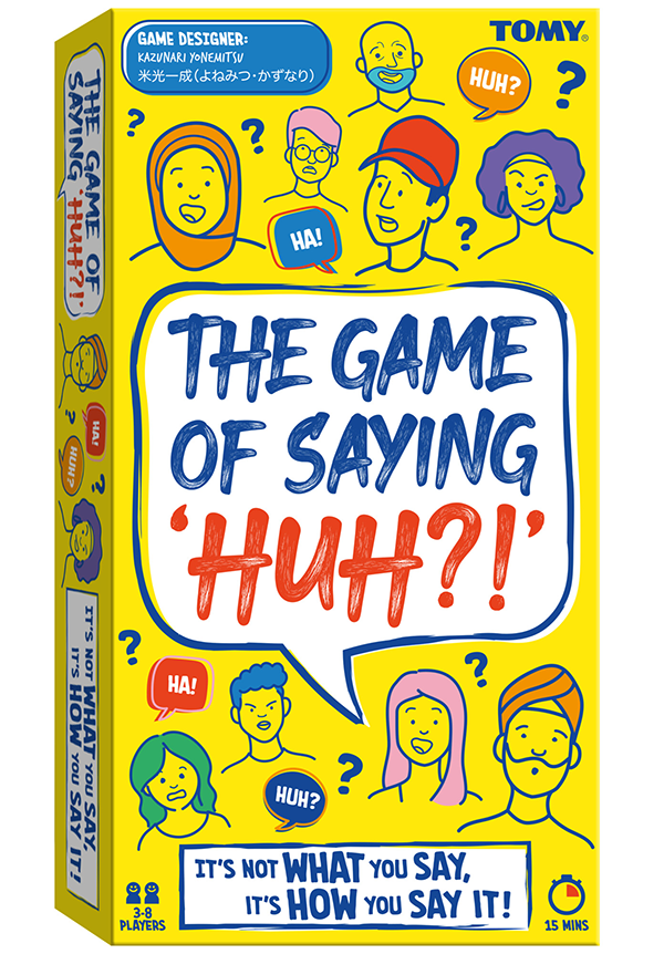 The Game of Saying Huh?!